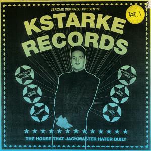 Jerome Derradji - Kstarke Records (The House That Jackmaster Hater Built) Pt. 1