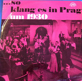 Jindřich Bauer - ... So Klang Es In Prag Um 1930