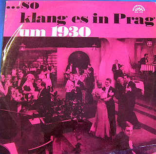 Jindřich Bauer - ... So Klang Es In Prag Um 1930