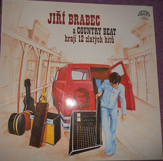 Jiří Brabec a The Country Beat - Hrají 12 Zlatých Hitů