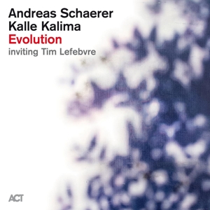 Andreas Schaerer& Kalle Kalima - Evolution