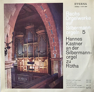 Johann Sebastian Bach - Hannes Kästner - Orgelwerke Auf Silbermannorgeln 5