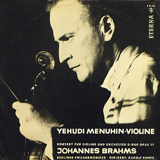 Johannes Brahms - Yehudi Menuhin / Berliner Philharmoniker / Rudolf Kempe - Konzert Für Violine Und Orchester D-Dur Opus 77