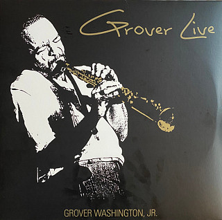 Jr. Grover Washington - Grover Live