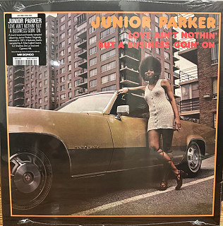 Junior Parker - Love Ain't Nothin' But a Business Goin' On