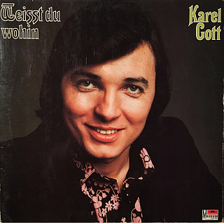 Karel Gott - Weisst Du Wohin