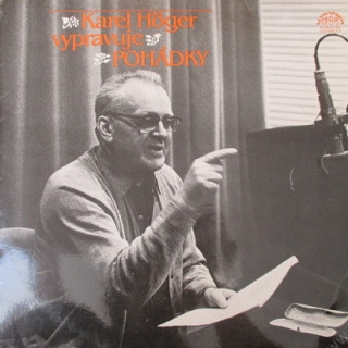 Karel Höger - Karel Höger vypravuje pohádky