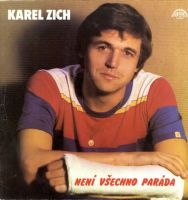 Karel Zich - Není všechno paráda
