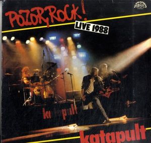 Katapult - Pozor, Rock! Live 1988