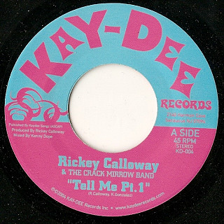 Rickey Calloway & The Crack Mi - Tell Me