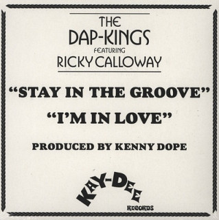 The Dap-Kings Featuring Ricky - Stay In The Groove/I'm In Love
