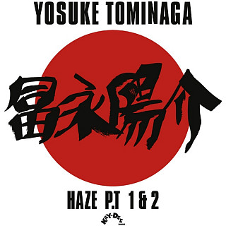 Yosuke Tominaga - Haze P.t 1 & 2