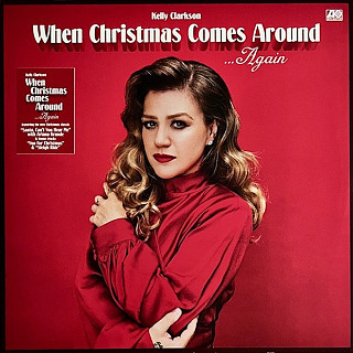 Kelly Clarkson - When Christmas Comes Around...Again