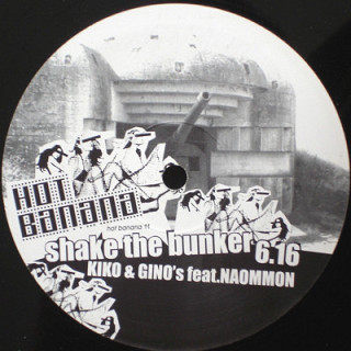 Kiko & Gino's feat. Naommon / Kiko - Shake The Bunker / Operator