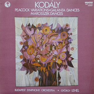 Kodály - Budapest Symphony Orchestra / György Lehel - Peacock Variations / Galánta Dances / Marosszék Dances