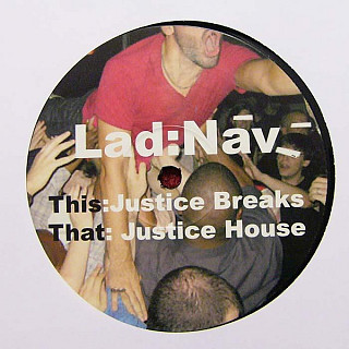 Lad:Nav - Justice Breaks / Justice House