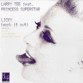 Larry Tee feat. Princess Superstar - Licky (Work It Out)