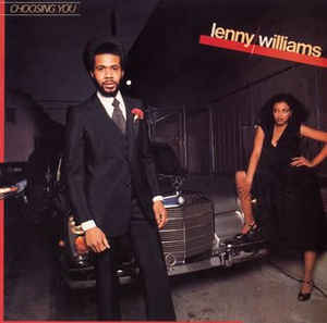 Lenny Williams - Choosing You