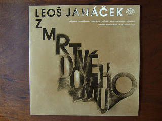 Leoš Janáček - Z Mrtvého Domu