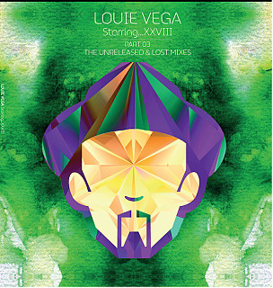 Louie Vega - Louie Vega Starring...XXVIII (Part 03) (The Unreleased & Lost Mixes)