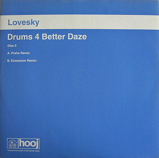 Lovesky - Drums 4 Better Daze