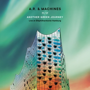 A.R. & Machines - 71/17 Another Green Journey -