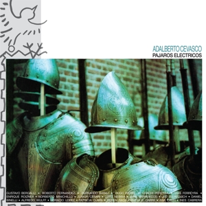 Adalberto Cevasco - Pajaros Electronicos
