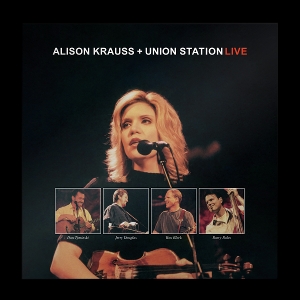 Alison Krauss& Union Station - Live