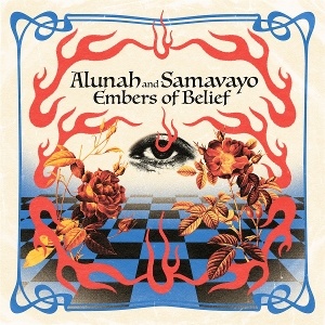 Alunah & Samavayo - Embers of Belief