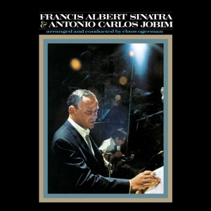 Antonio Carlos Jobim Frank Sinatra - Francis Albert Sinatra & Antonio Carlos Jobim