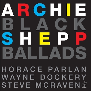 Archie Shepp& Horace Parlan - Black Ballads