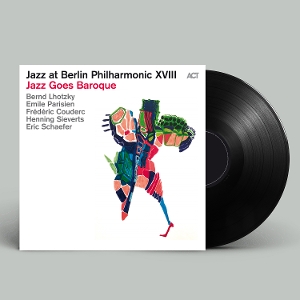 Bernd Lhotzky - Jazz At Berlin Philharmonic Xviii - Jazz Goes Baroque