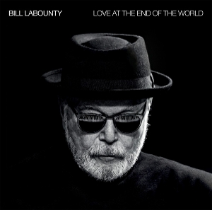 Bill Labounty - Love At the End of the World