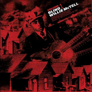 Blind Willie McTell - Complete Recorded Works In Chronological Order Volume 1
