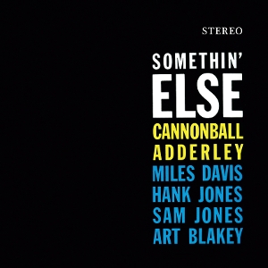 Cannonball Adderley - Somethin' Else