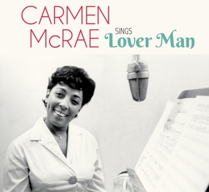 Carmen McRae - Sings Lover Man and Other Billie Holiday Classics