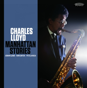 Charles Lloyd - Manhattan Stories