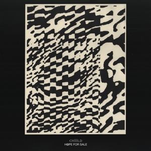 Chiiild - Hope For Sale