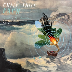Chris Thile - Bach: Sonatas and Partitas Vol. 2