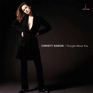 Christy Baron - I Thought About You