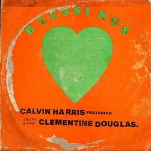 Clementine Douglas Calvin Harris - Blessings