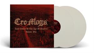 Cro-Mags - Hard Times In the Age of Quarrel Vol.1