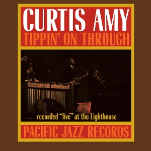 Curtis Amy - Tippin' On Through