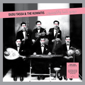 Dudu Tassa& the Kuwaitis - Dudu Tassa & the Kuwaitis