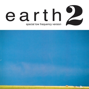 Earth (2) - Earth 2: Special Low Frequency Version