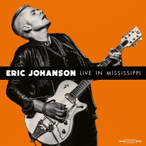 Eric Johanson - Live In Mississippi