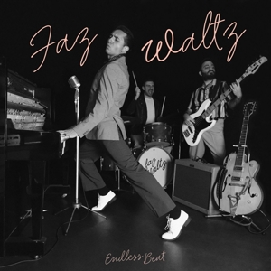 Faz Waltz - Endless Beat