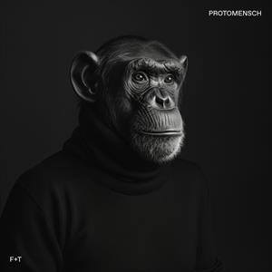 Felsmann + Tiley - Protomensch