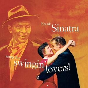 Frank Sinatra - Songs For Swingin' Lovers!