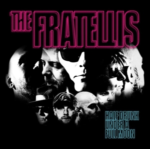 Fratellis - Half Drunk Under a Full Moon